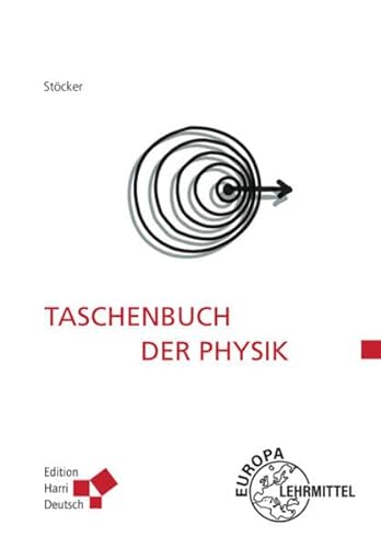 Taschenbuch der Physik: Formeln, Tabellen, Übersichten von Europa-Lehrmittel
